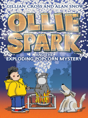 cover image of Ollie Spark and the Exploding Popcorn Mystery